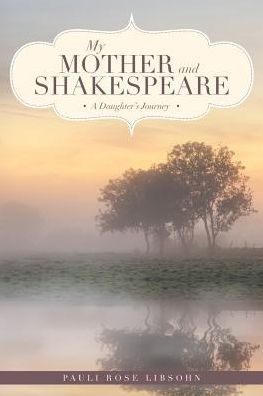 Cover for Pauli Rose Libsohn · My Mother and Shakespeare (Paperback Book) (2018)