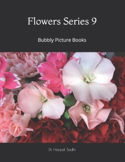 Dr Harpal Sodhi · Flowers Series 9 (Paperback Book) (2020)