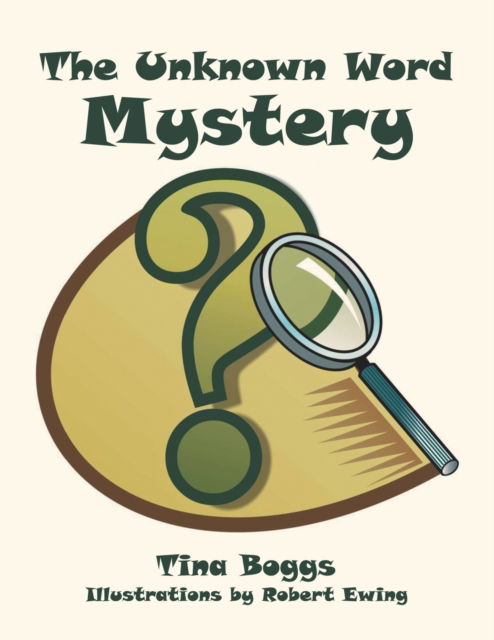 Cover for Tina Boggs · The Unknown Word Mystery (Paperback Book) (2021)