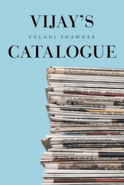 Cover for Fulani Shawnee · Vijay's Catalogue (Buch) (2021)
