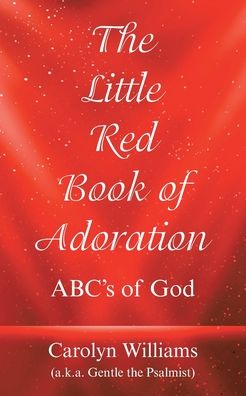 Cover for Carolyn Williams · The Little Red Book of Adoration (Paperback Book) (2021)