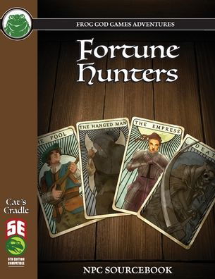 Fortune Hunters 5e - Jack Cull - Books - Frog God Games - 9781665600064 - April 27, 2021