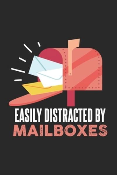 Cover for Funny Notebooks · Easily Distracted By Mailboxes (Paperback Bog) (2019)