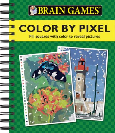 Cover for Publications International Ltd. · Brain Games - Color by Pixel (Spiralbuch) (2016)