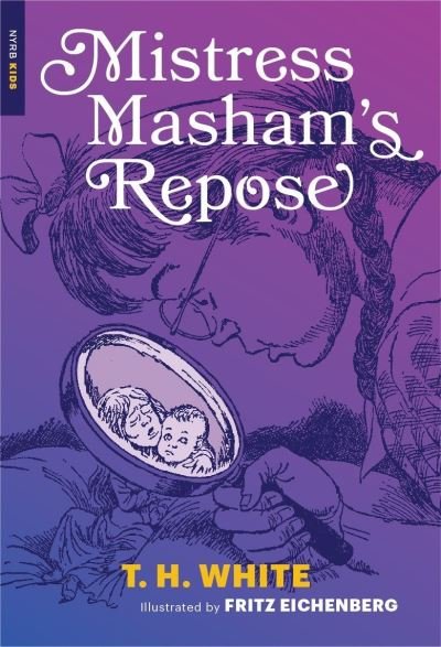 Cover for T.H. White · Mistress Masham's Repose (Paperback Bog) (2016)