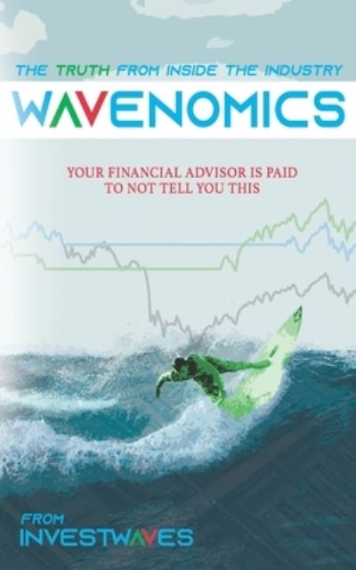 Cover for Investwaves LLC · Wavenomics (Taschenbuch) (2019)