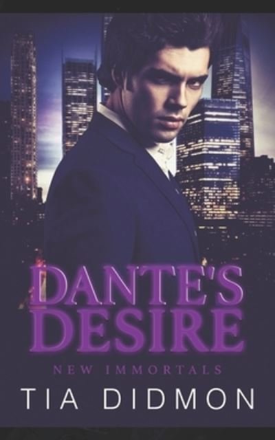 Cover for Tia Didmon · Dante's Desire (Pocketbok) (2019)
