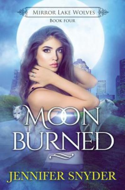 Cover for Jennifer Snyder · Moon Burned (Paperback Book) (2017)