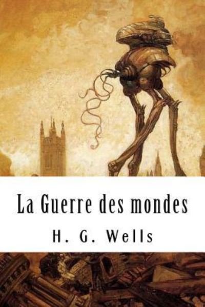 Cover for H G Wells · La Guerre des mondes (Paperback Book) (2018)