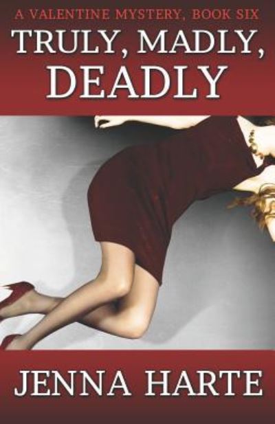 Cover for Jenna Harte · Truly, Madly, Deadly (Paperback Book) (2018)