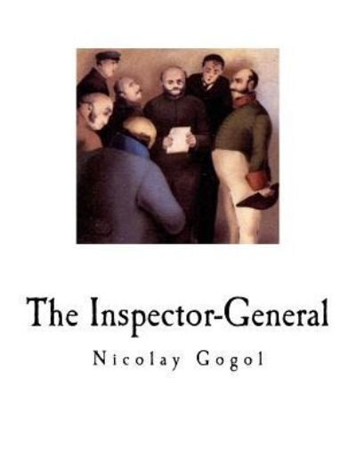Cover for Nikolai Vasil'evich Gogol · The Inspector-General (Paperback Bog) (2018)