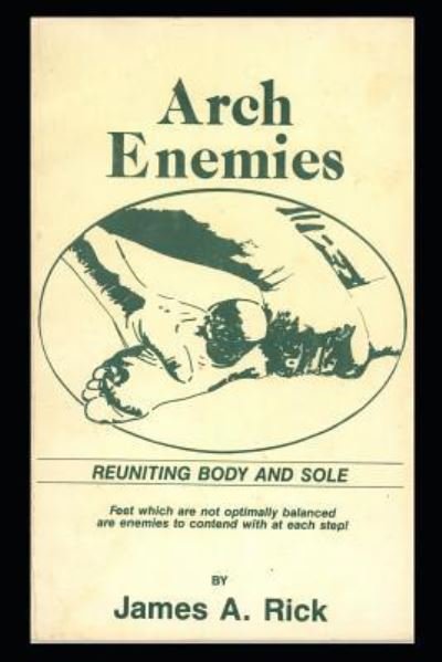 Arch Enemies - James Rick - Books - Independently Published - 9781729360064 - November 14, 2018