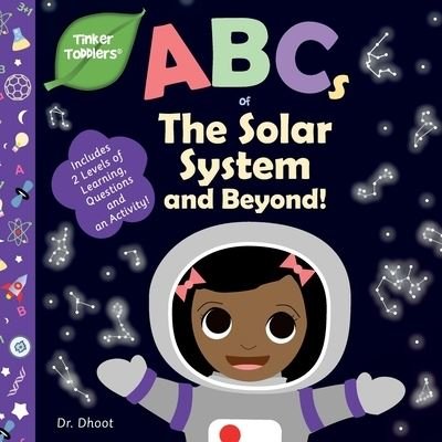 Cover for Dhoot · ABCs of The Solar System and Beyond (Tinker Toddlers) (Paperback Bog) (2019)
