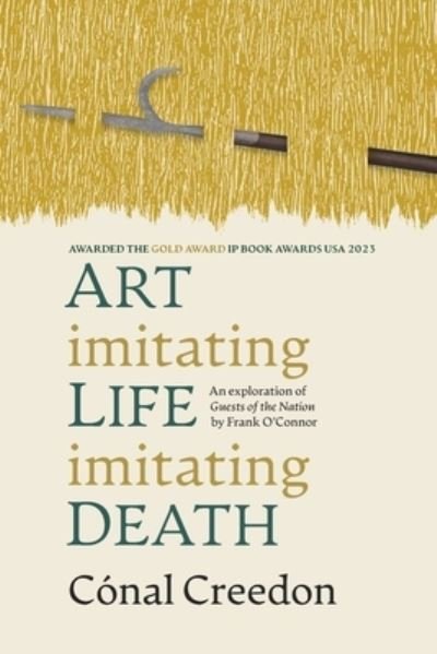 Cover for Cónal Creedon · Art Imitating Life Imitating Death (Bog) (2022)
