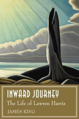 Cover for James King · Inward Journey: The Life of Lawren Harris (Hardcover bog) [First edition] (2012)