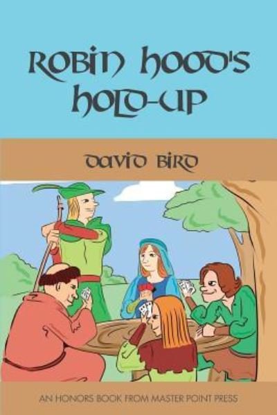 Cover for David Bird · Robin Hood's Hold-up (Paperback Bog) (2019)
