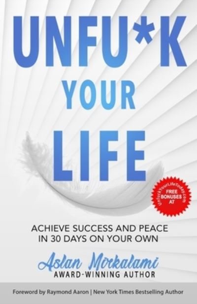 Cover for Aslan Mirkalami · Unfu*k Your Life (Paperback Book) (2019)