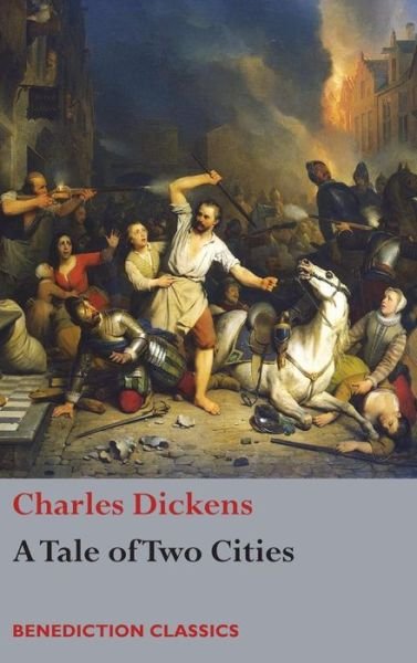 Cover for Dickens · A Tale of Two Cities (Gebundenes Buch) (2017)