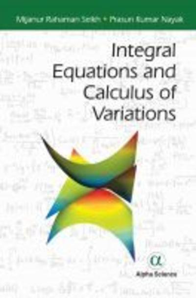 Cover for Mijanur Rahaman Seikh · Integral Equations and Calculus of Variations (Hardcover Book) (2020)