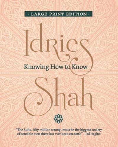 Cover for Idries Shah · Knowing How to Know (Paperback Bog) [Large type / large print edition] (2020)