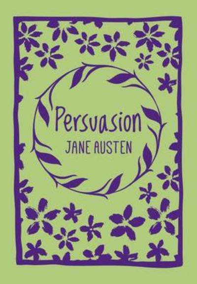 Persuasion - Jane Austen - Books - Arcturus Publishing Ltd - 9781785995064 - August 15, 2016
