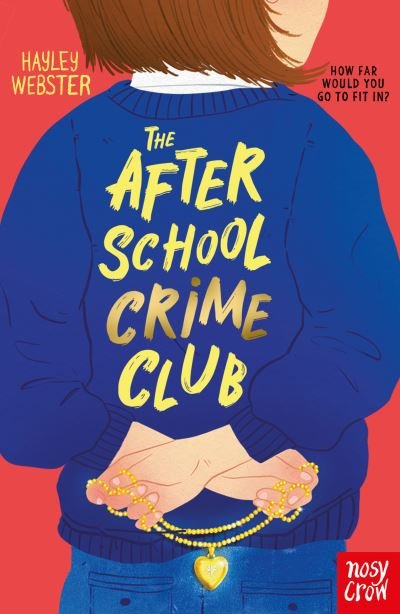 Cover for Hayley Webster · The After School Crime Club (Paperback Book) (2023)