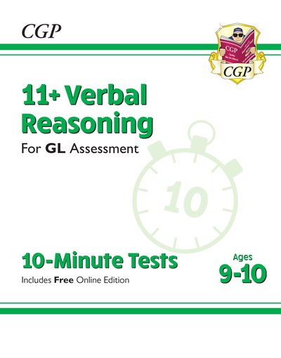 11+ GL 10-Minute Tests: Verbal Reasoning - Ages 9-10 (with Online Edition) - CGP GL 11+ Ages 9-10 - CGP Books - Kirjat - Coordination Group Publications Ltd (CGP - 9781789083064 - keskiviikko 24. toukokuuta 2023
