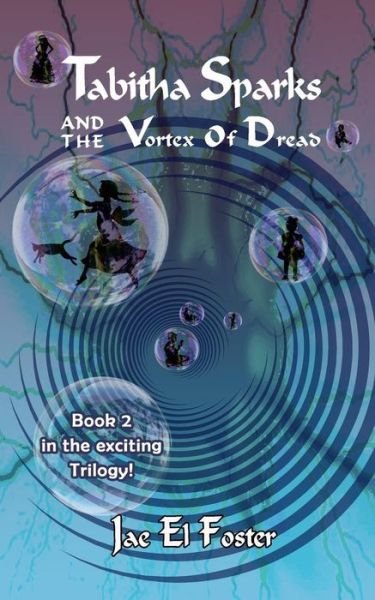Cover for Jae El Foster · Tabitha Sparks and the Vortex of Dread (Paperback Book) (2019)