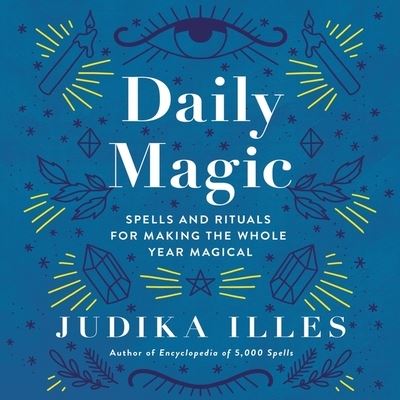 Daily Magic - Judika Illes - Muzyka - HarperCollins - 9781799941064 - 31 sierpnia 2021