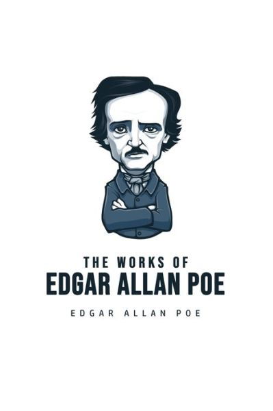 Cover for Edgar Allan Poe · The Works of Edgar Allan Poe (Paperback Book) (2020)