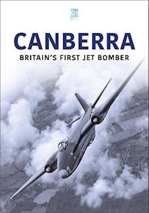 Cover for Key Publishing · Canberra: Britain's First Jet Bomber (Paperback Book) (2023)