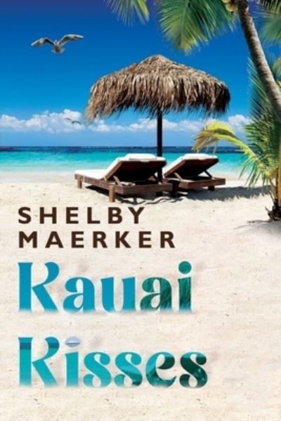 Cover for Shelby Maerker · Kauai Kisses (Paperback Book) (2024)