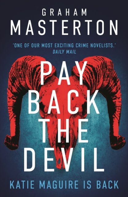 Cover for Graham Masterton · Pay Back The Devil - Katie Maguire (Hardcover bog) (2024)