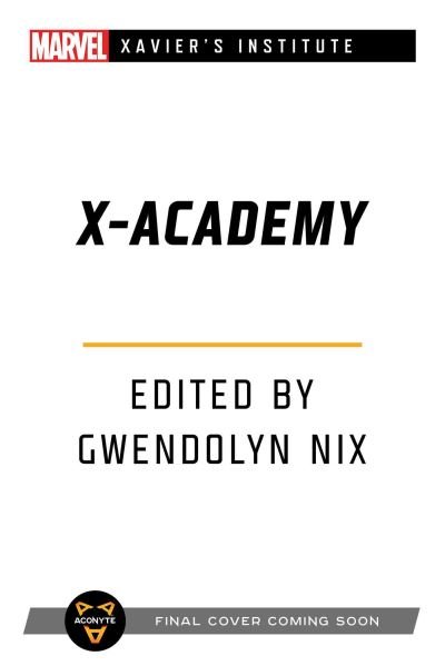 School of X: A Marvel: Xavier's Institute Anthology - Marvel Xavier’s Institute - Jaleigh Johnson - Libros - Aconyte Books - 9781839081064 - 17 de marzo de 2022