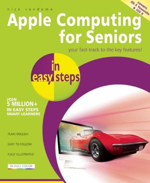 Cover for Nick Vandome · Mac Computing for Seniors in easy steps: Covers OS X Yosemite (10.10) (Paperback Book) (2015)