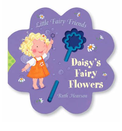 Cover for Ruth Hearson · Daisy's Fairy Flowers - Little Fairy Friends S. (Book) (2006)