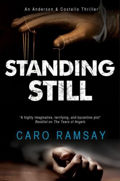 Cover for Caro Ramsay · Standing Still - An Anderson &amp; Costello Mystery (Paperback Bog) [Main edition] (2017)