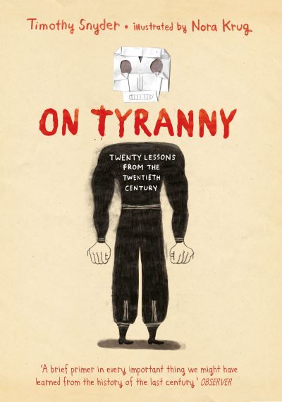 Cover for Timothy Snyder · On Tyranny Graphic Edition: Twenty Lessons from the Twentieth Century (Gebundenes Buch) [Graphic edition] (2021)