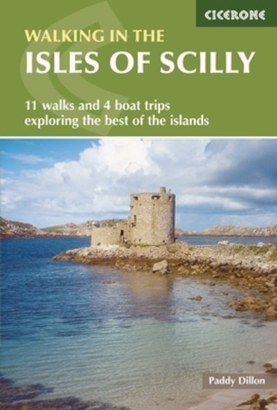 Cover for Paddy Dillon · Walking in the Isles of Scilly: 11 walks and 4 boat trips exploring the best of the islands (Pocketbok) [4 Revised edition] (2015)