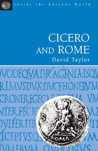 Cicero and Rome - Inside the Ancient World - David Taylor - Böcker - Bloomsbury Publishing PLC - 9781853995064 - 1998