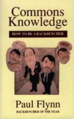 Cover for Paul Flynn · Commons Knowledge: How to be a Backbencher (Paperback Book) (1997)