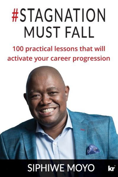 Cover for Siphiwe Moyo · #Stagnation Must Fall (Buch) (2019)