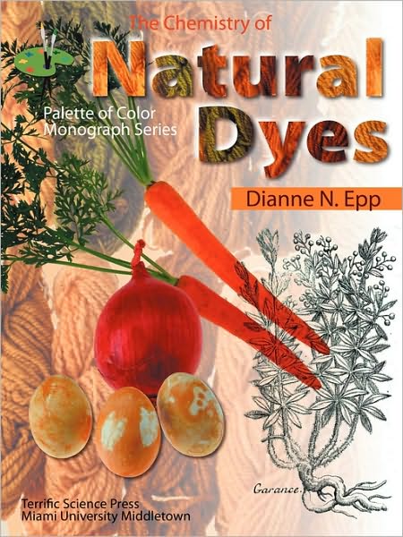 Cover for Dianne N. Epp · The Chemistry of Natural Dyes (Palette of Color Series) (Paperback Book) (1995)