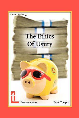 The Ethics of Usury (Latimer Studies) - Benjamin Cooper - Książki - The Latimer Trust - 9781906327064 - 23 stycznia 2012