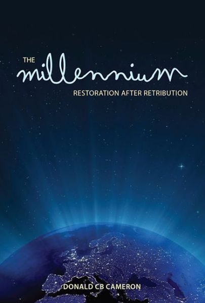 The Millennium - Donald Cameron - Książki - JOHN RITCHIE LTD - 9781910513064 - 5 kwietnia 2012