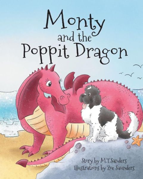 Cover for M T Sanders · Monty and the Poppit Dragon (Pocketbok) (2018)