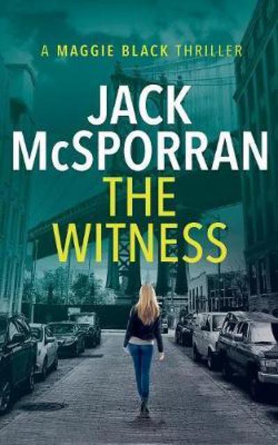 Cover for Jack McSporran · The Witness - Maggie Black Case Files (Paperback Book) (2018)