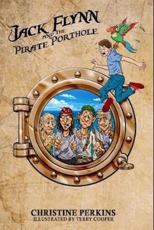 Cover for Christine Perkins · Jack Flynn and the Pirate Porthole (Paperback Book) (2020)