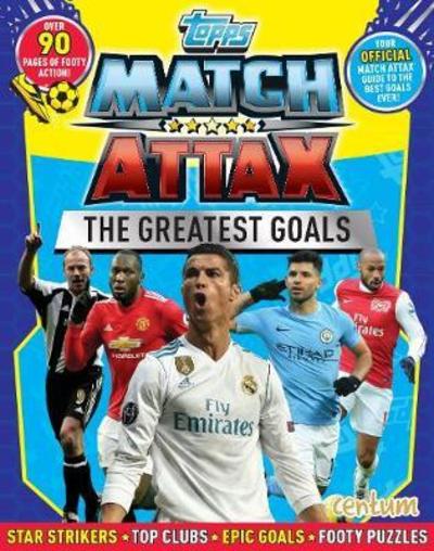 Cover for Centum Books Ltd · Match Attax Greatest Goals (Hardcover Book) (2018)