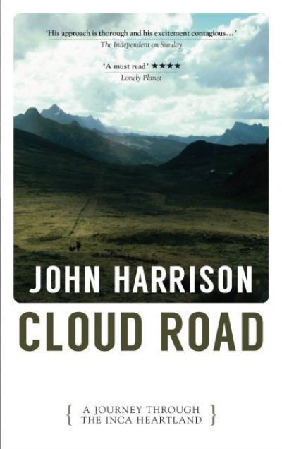 Cloud Road: A Journey Through the Inca Heartland - John Harrison - Kirjat - Parthian Books - 9781913640064 - 2021